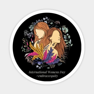 international women's day embrace equity 2023 Magnet